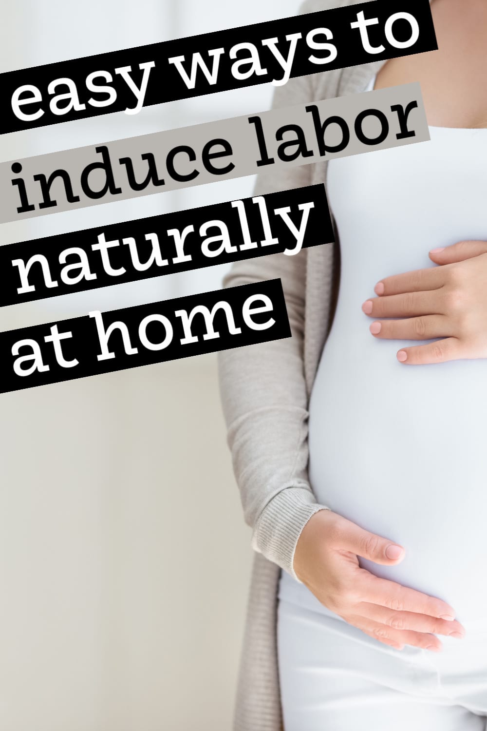 proven ways to induce labor at home